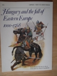 Thumbnail OSPREY 195. HUNGARY   THE FALL OF EASTERN EUROPE 1000-1568